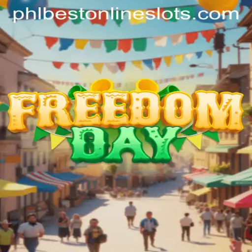 FreedomDay: Unveiling the Adventure and Strategy of PHLBest's Latest Game